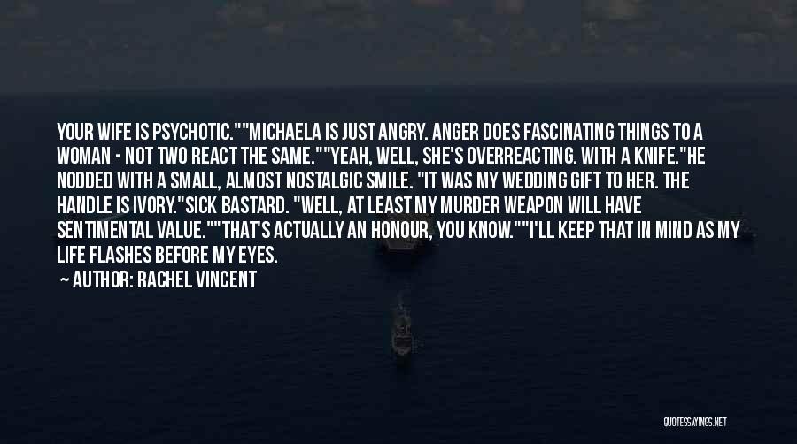 Michaela Quotes By Rachel Vincent