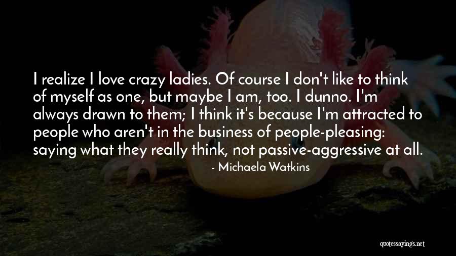 Michaela Watkins Quotes 892027