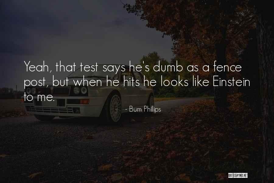 Michaelann Goodrich Quotes By Bum Phillips Michaelann Goodrich Quotes By Bum Phillips