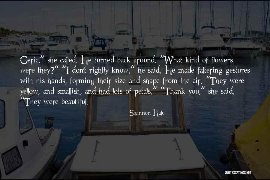 Michaeleen Doucleff Quotes By Shannon Hale Michaeleen Doucleff Quotes By Shannon Hale