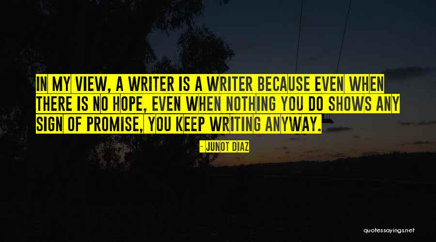Michaelene Conner Quotes By Junot Diaz Michaelene Conner Quotes By Junot Diaz