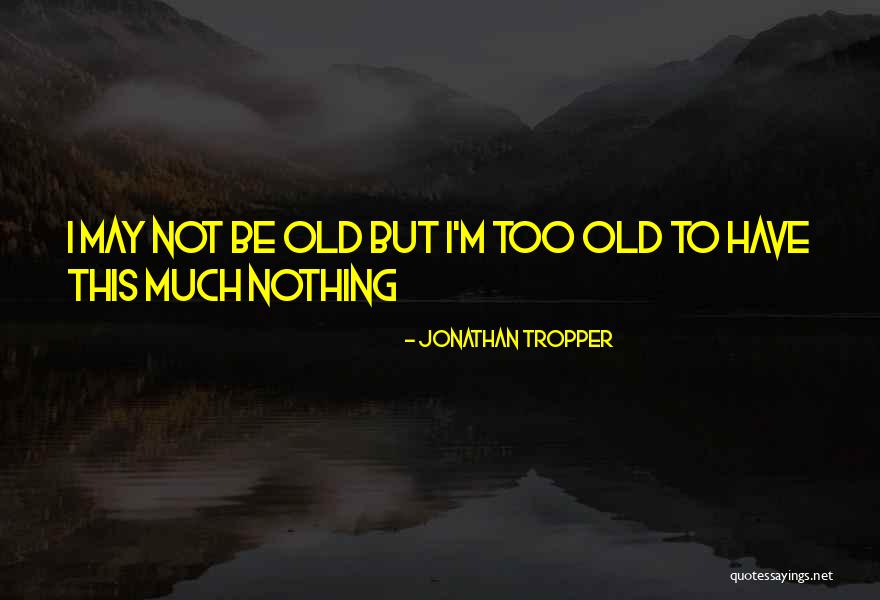 Michaelene Thomas Quotes By Jonathan Tropper Michaelene Thomas Quotes By Jonathan Tropper