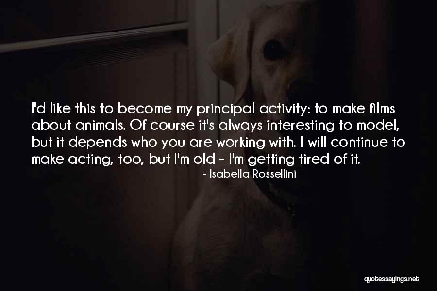Michaelis Pronunciation Quotes By Isabella Rossellini Michaelis Pronunciation Quotes By Isabella Rossellini