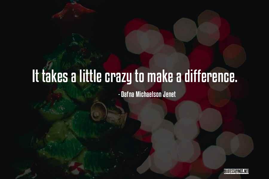 Michaelson Quotes By Dafna Michaelson Jenet Michaelson Quotes By Dafna Michaelson Jenet