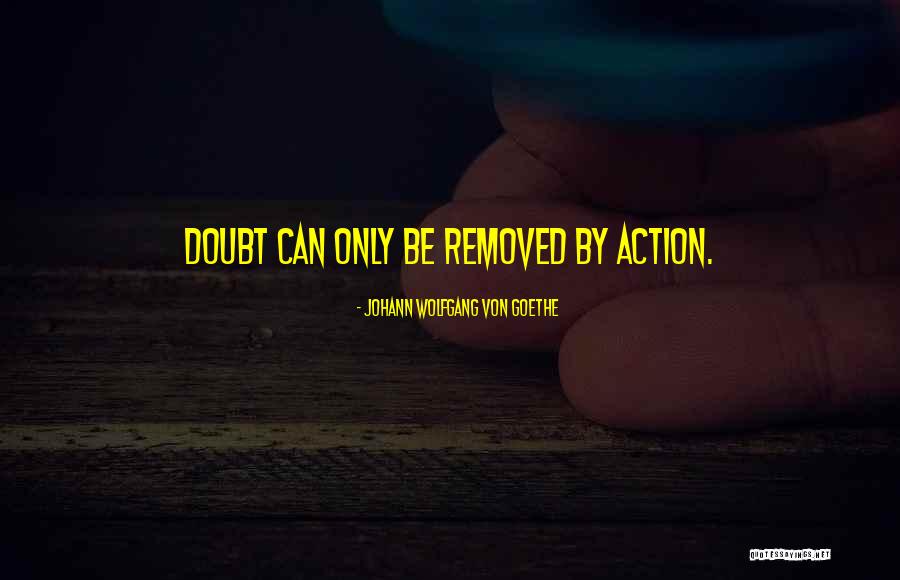 Michailidis Shoes Quotes By Johann Wolfgang Von Goethe Michailidis Shoes Quotes By Johann Wolfgang Von Goethe
