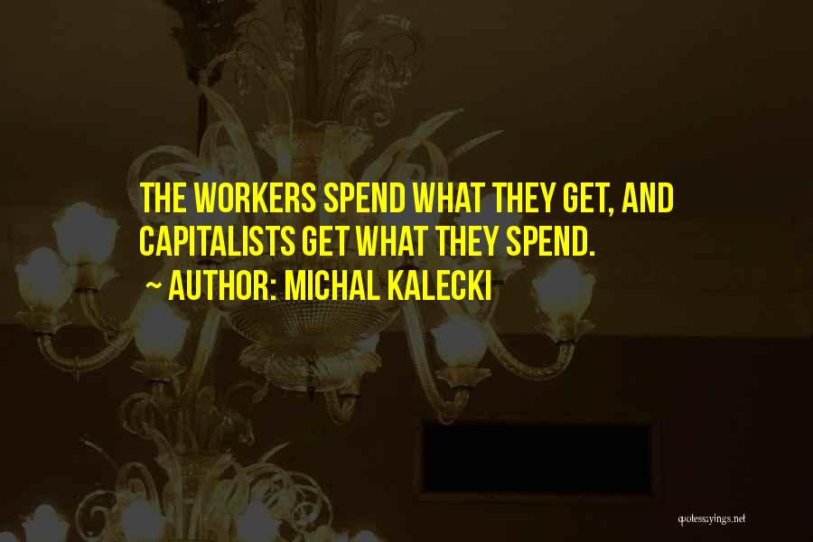 Michal Kalecki Quotes 1015577