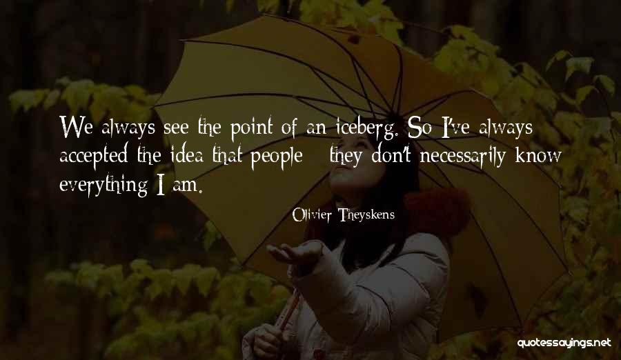 Michala Downs Quotes By Olivier Theyskens Michala Downs Quotes By Olivier Theyskens