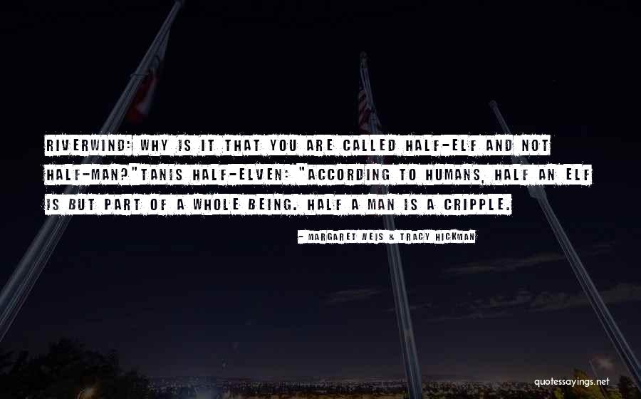 Michalec Helen Quotes By Margaret Weis & Tracy Hickman Michalec Helen Quotes By Margaret Weis & Tracy Hickman