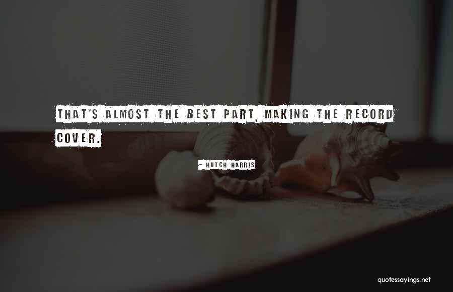 Michalongos Quotes By Hutch Harris Michalongos Quotes By Hutch Harris