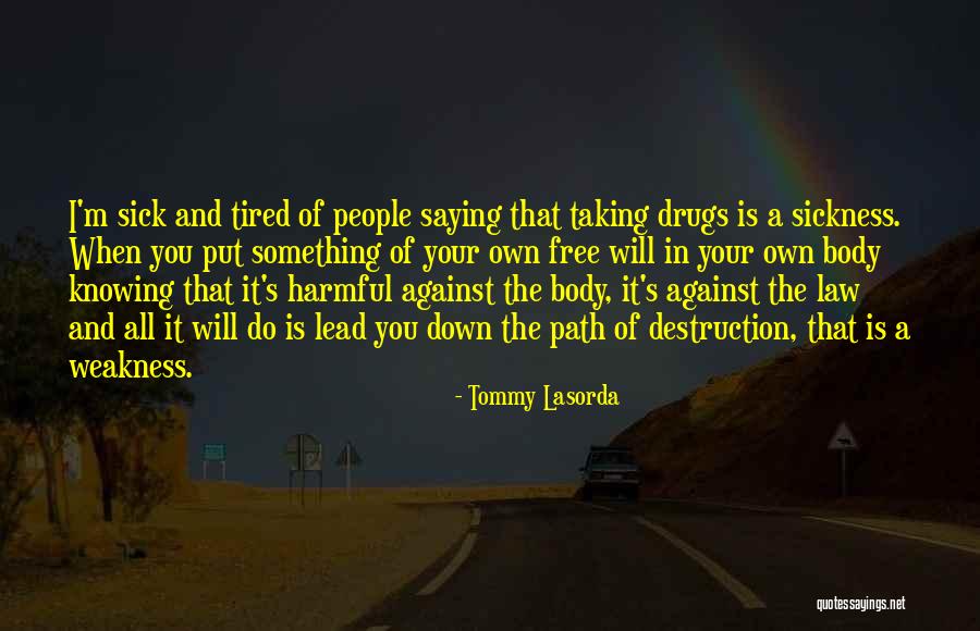 Michalova Quotes By Tommy Lasorda Michalova Quotes By Tommy Lasorda