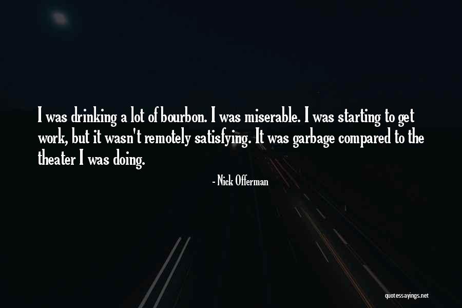 Michalowski Quotes By Nick Offerman Michalowski Quotes By Nick Offerman