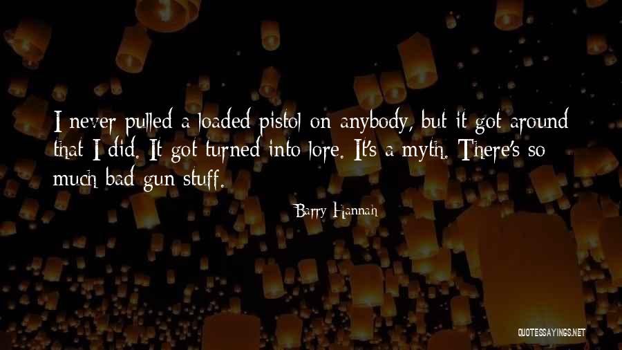 Michalski Law Quotes By Barry Hannah Michalski Law Quotes By Barry Hannah