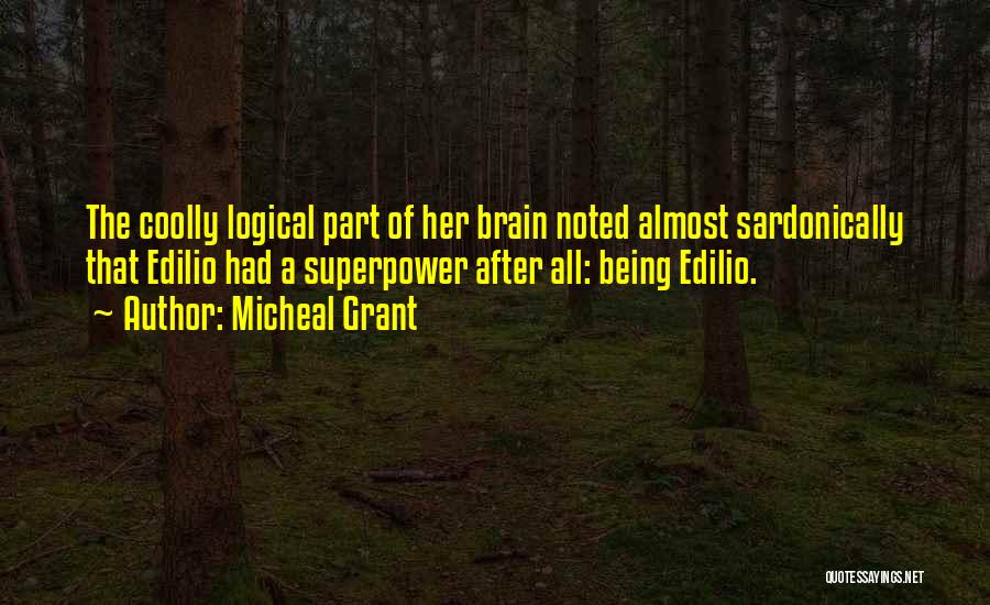 Micheal Grant Quotes 559595