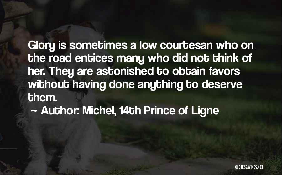 Michel, 14th Prince Of Ligne Quotes 2237623