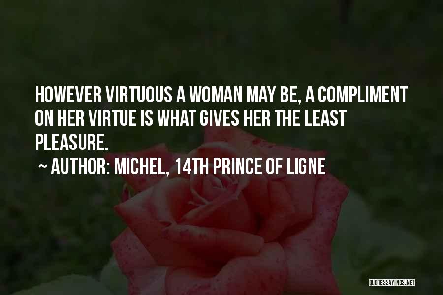 Michel, 14th Prince Of Ligne Quotes 546277