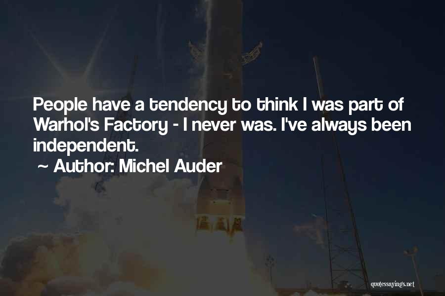 Michel Auder Quotes 1078463