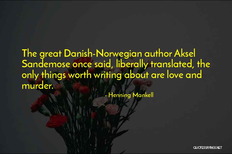 Michel Azzi And Dalida Quotes By Henning Mankell Michel Azzi And Dalida Quotes By Henning Mankell