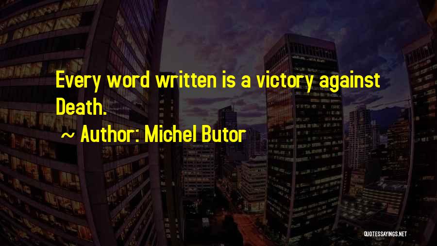 Michel Butor Quotes 367627