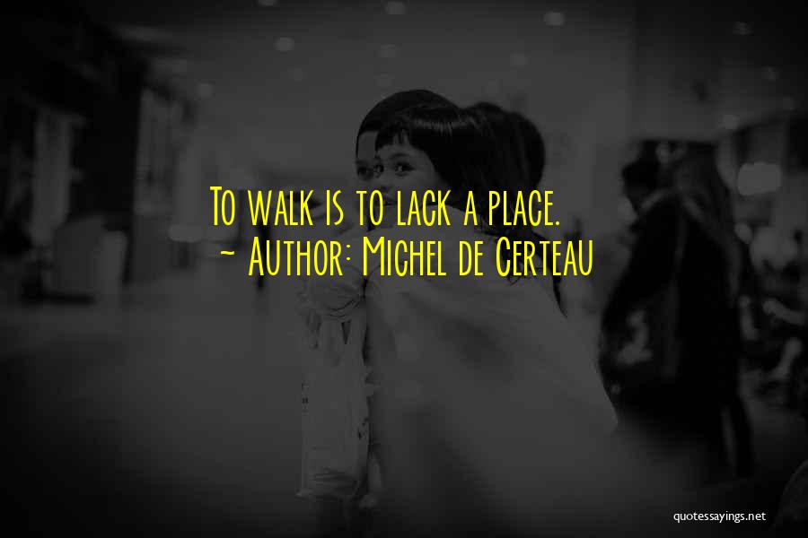 Michel De Certeau Quotes 343749