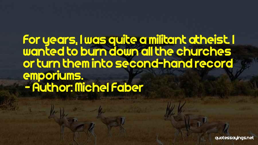 Michel Faber Quotes 1014172