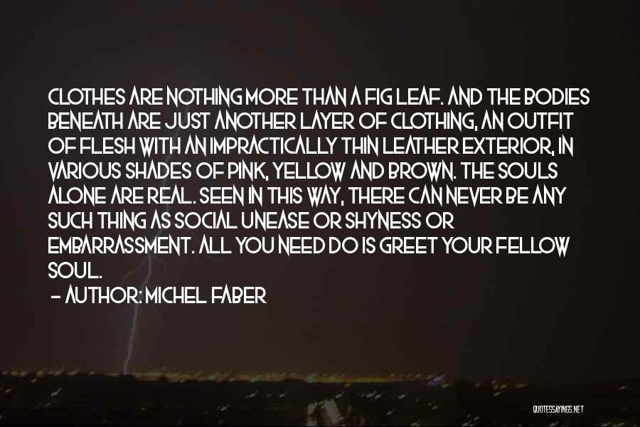 Michel Faber Quotes 1062261