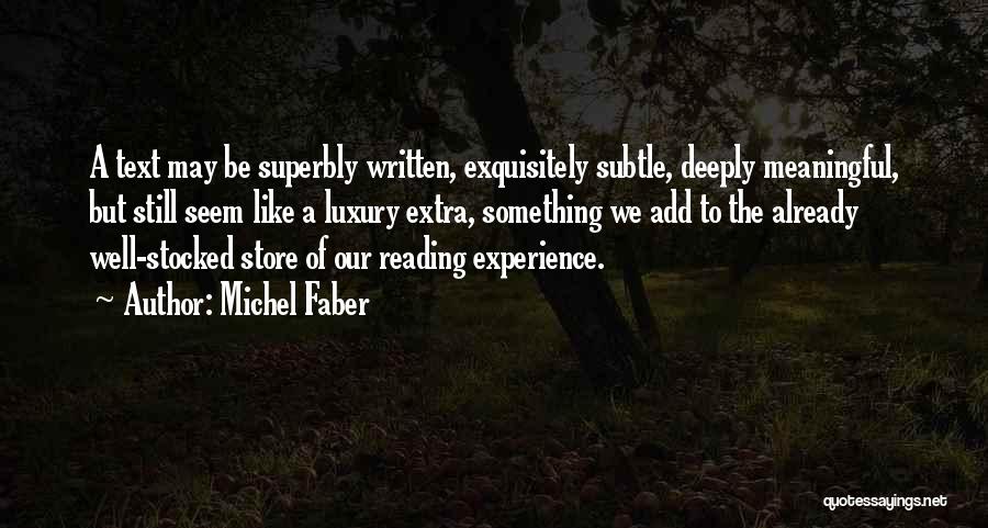 Michel Faber Quotes 1072989
