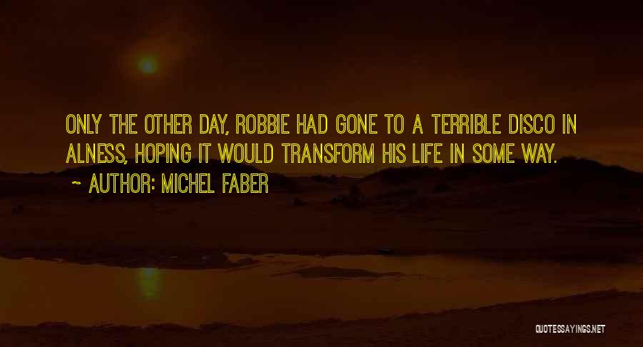 Michel Faber Quotes 1148096