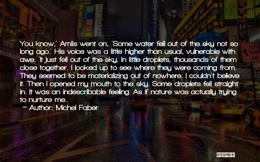 Michel Faber Quotes 1267879