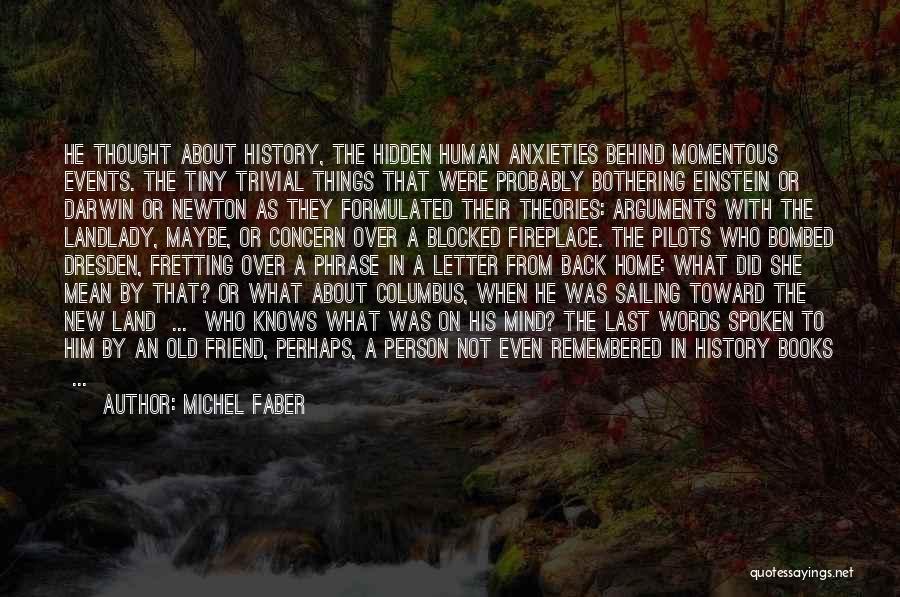 Michel Faber Quotes 1319791