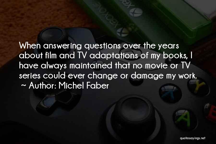 Michel Faber Quotes 1379713