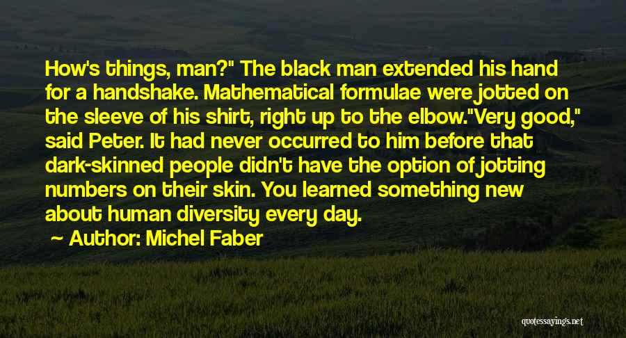 Michel Faber Quotes 1458126