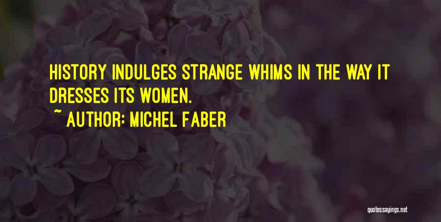 Michel Faber Quotes 151570