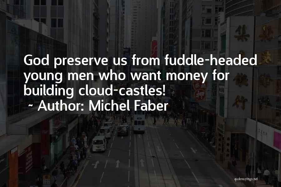 Michel Faber Quotes 1691573