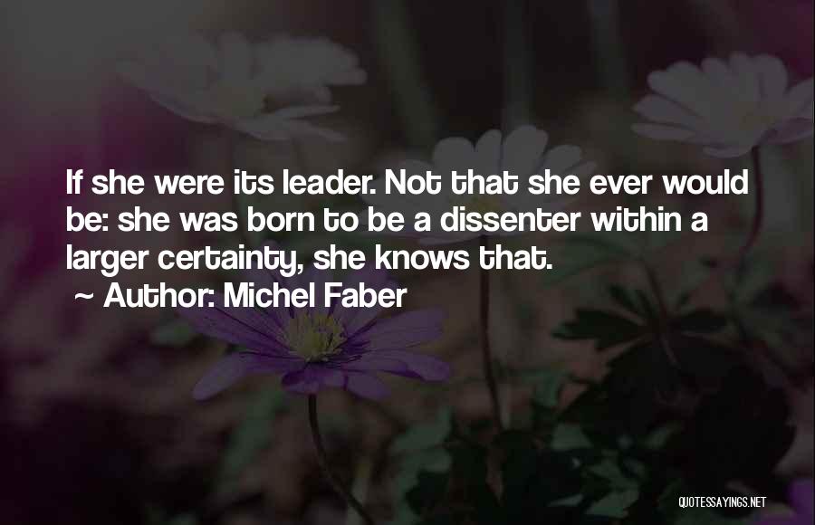 Michel Faber Quotes 1994939