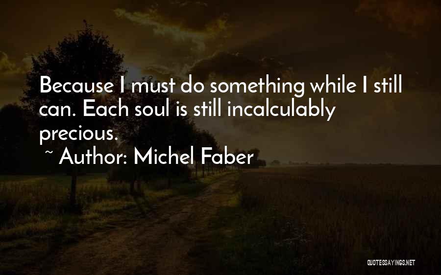 Michel Faber Quotes 2119961