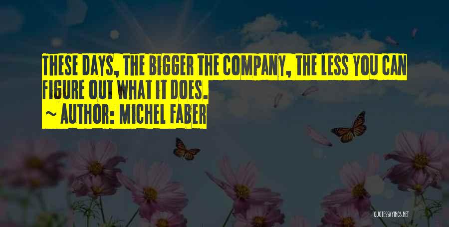 Michel Faber Quotes 2162450