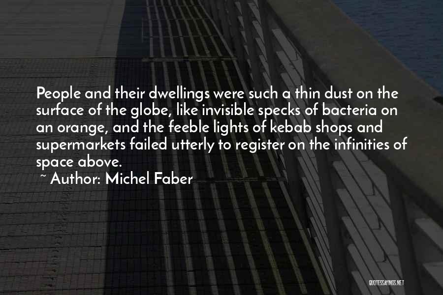 Michel Faber Quotes 2180805