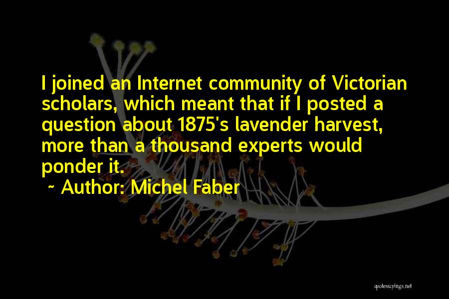 Michel Faber Quotes 2266378