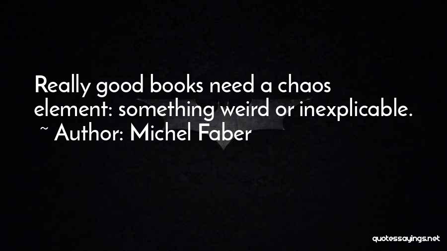 Michel Faber Quotes 267239