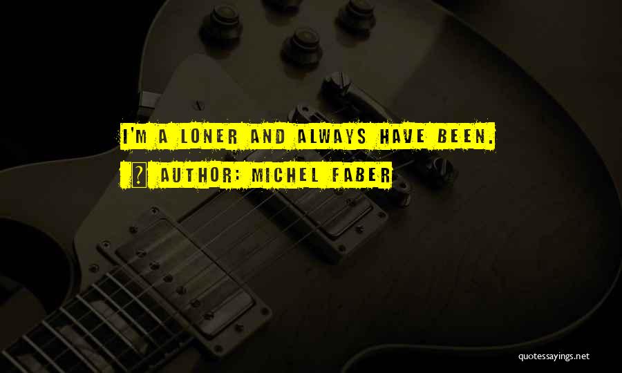 Michel Faber Quotes 347968