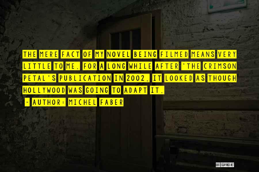 Michel Faber Quotes 551242