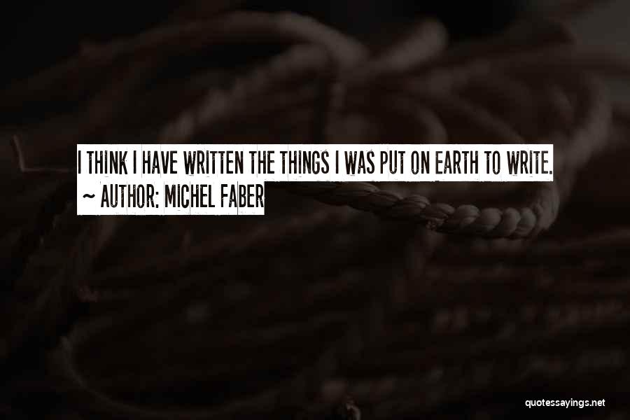 Michel Faber Quotes 569965