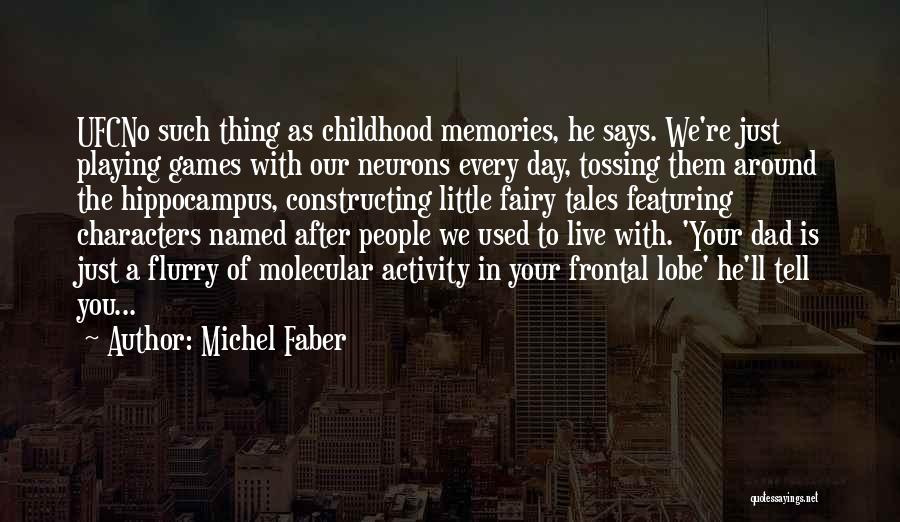 Michel Faber Quotes 753559