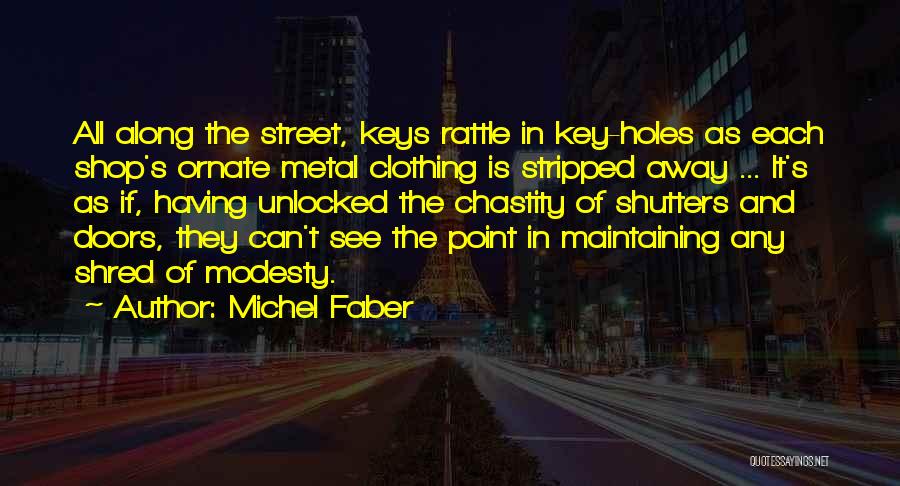 Michel Faber Quotes 792178