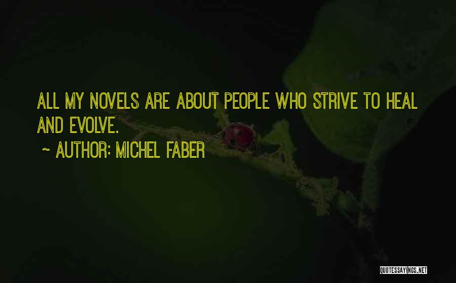 Michel Faber Quotes 864442