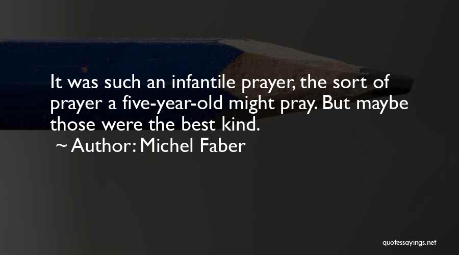 Michel Faber Quotes 888751