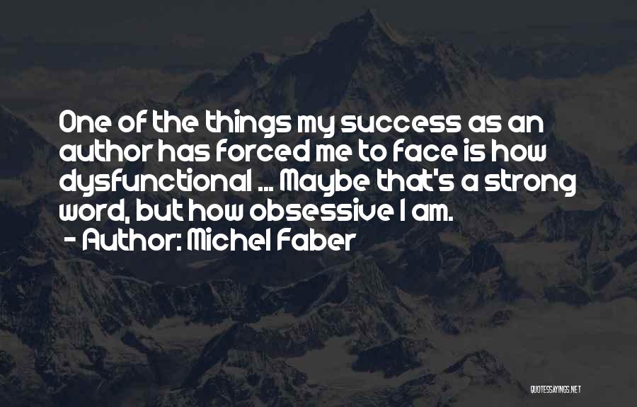 Michel Faber Quotes 959921