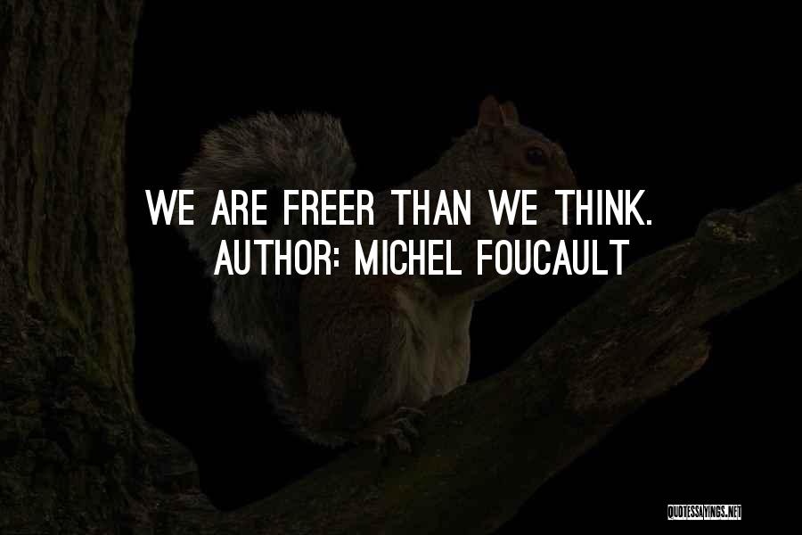 Michel Foucault Quotes 1031575