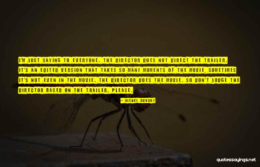Michel Gondry Quotes 1020739 Michel Gondry Quotes 1020739