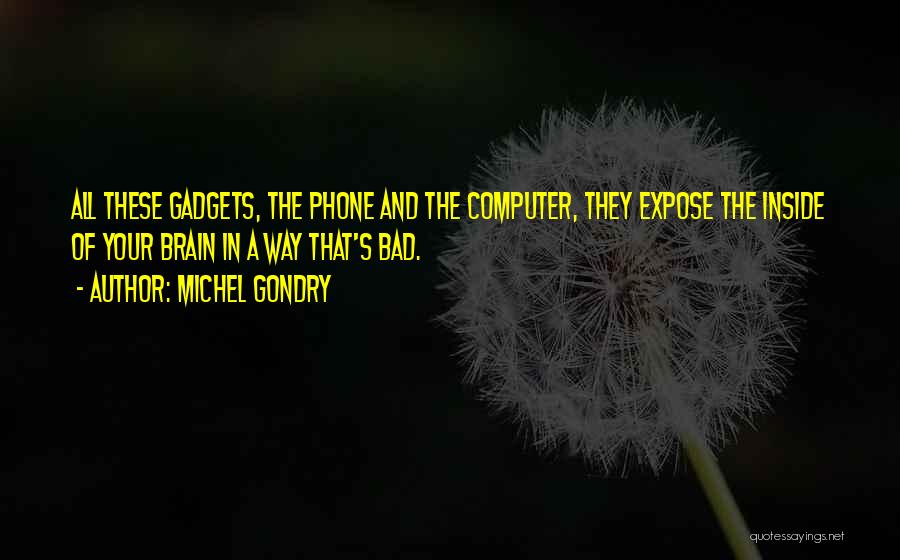 Michel Gondry Quotes 1232491